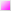 Translucent Pink
